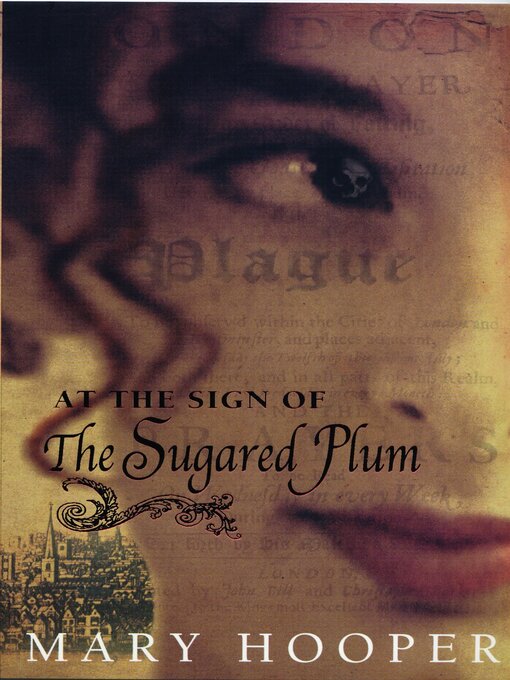 Title details for At the Sign of the Sugared Plum by Mary Hooper - Available